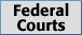 [ Fed Courts ]
